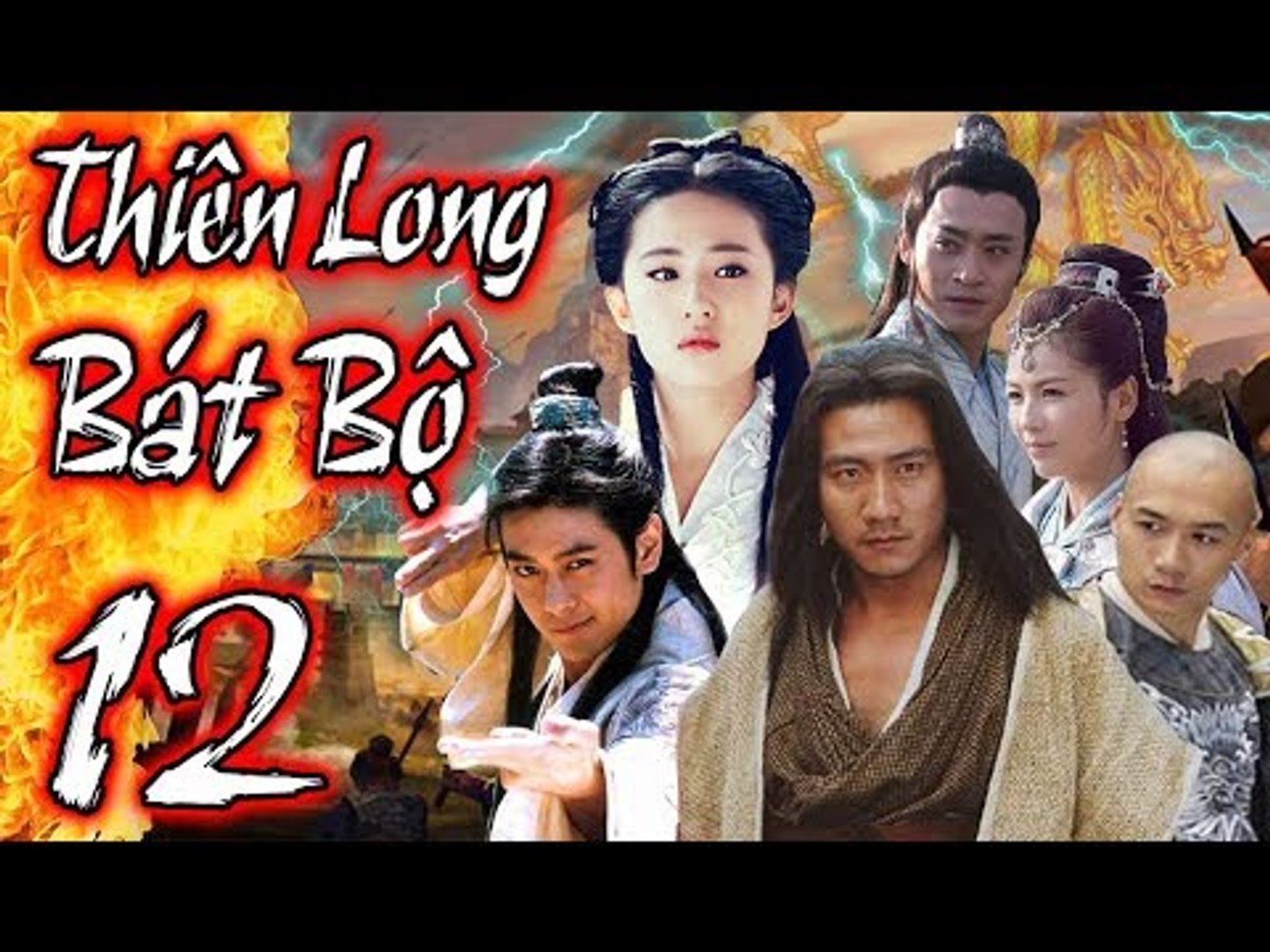 Phim Kiếm Hiệp Hay Nhất 2018 | THIÊN LONG BÁT BỘ - Tập 12 | Film4K