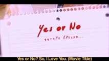 YES OR NO: Yaak Rak Gaw Rak Loey (2010) Trailer VOST-ENG