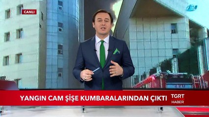 Yangın Cam Şişe Kumbaralarından Çıktı