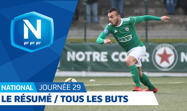 Championnat National, 29e journée : tous les buts