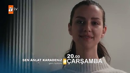 Sen Anlat Karadeniz 12. Bölüm 2.Fragmanı