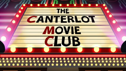 The Canterlot Movie Club - EQG - Summertime (中文字幕; Chinese Subtitled)