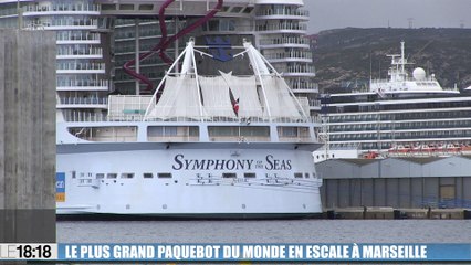 Le plus grand paquebot du monde en escale à Marseille