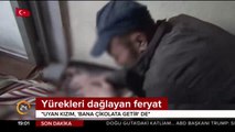 Yürekleri dağlayan feryat