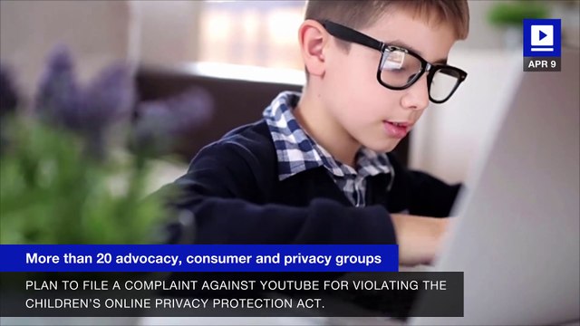 Advocacy Groups Claim YouTube Violates Children’s Privacy Law