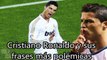 Cristiano Ronaldo y sus 12 frases más polémicas | Fútbol Social