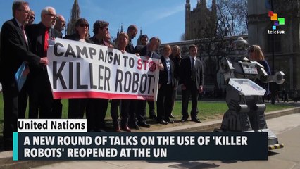 Stop 'killer robots’. UN reopens talks on defining
