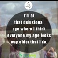 Delusional Age