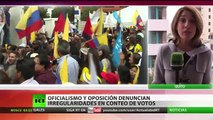 Ecuador: El oficialismo y la oposición denuncian irregularidades en el conteo de votos