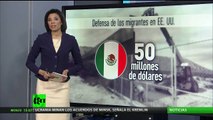 México destinará 50 millones de dólares para combatir las deportaciones de sus ciudadanos en EE.UU.