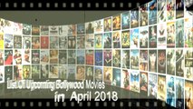 Upcoming Bollywood Movies List || April 2018 || With Cast and Release Date