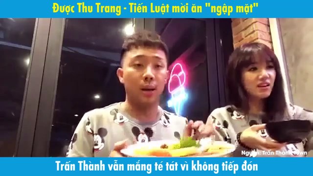 Được mời ăn ngon ngập mặt , Trấn Thành vẫn mắng té tát Tiến Luật - Thu Trang vì không tiếp đón
