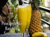 Pineapple & Banana Smoothie Recipe | Summer Smoothie | Smoothie Recipe | Boldsky