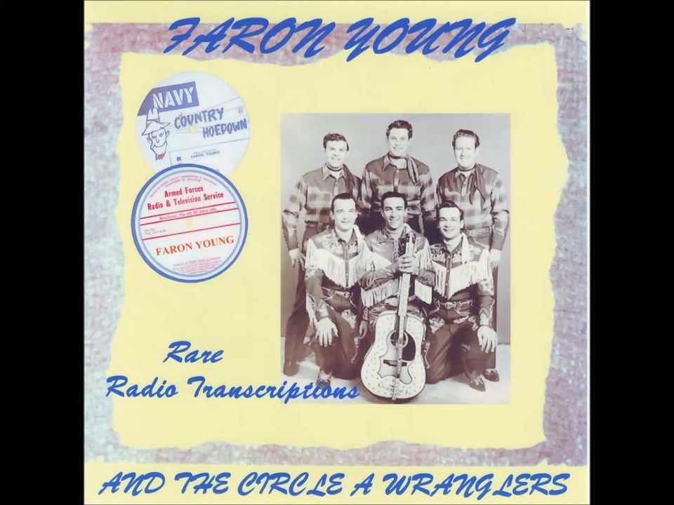 FARON YOUNG & The Circle A Wranglers What The Use To Love You