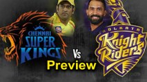 IPL 2018: Chennai Super Kings vs Kolkata Knight Riders Preview