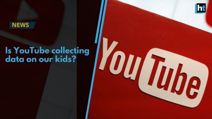Is YouTube collecting data on our kids?