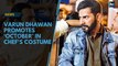 Varun Dhawan promotes ‘October’ in chef’s costume