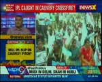 IPL D-day in TN today, Chennai turns into fortress; IPL caught in Cauvery crossfire? — Speak Out India