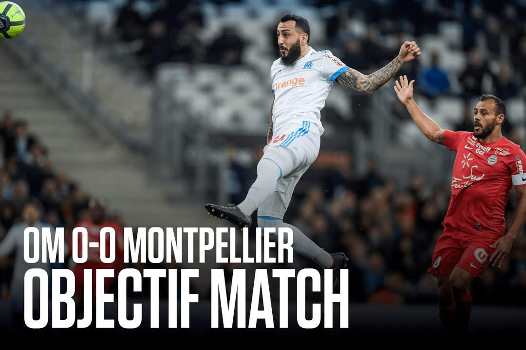 Objectif Match S06E32 | OM - Montpellier