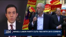 PERSPECTIVES | Israeli Labor party cuts ties with UK's Corbyn | Tuesday,  April 10th 2018