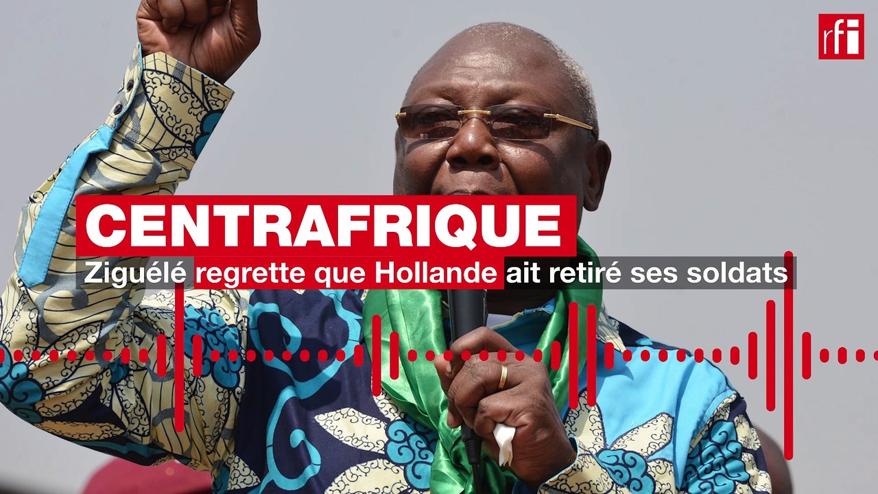 Centrafrique: Ziguélé regrette que Hollande ait retiré ses soldats