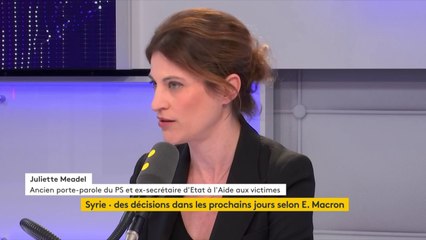 Juliette Méadel (ex-secrétaire d'État) : En Syrie, "il commence à y avoir plus que des éléments assez probant sur ce qui se passe"