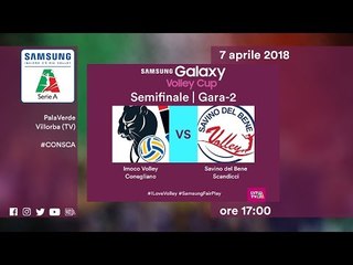 Gara2 Conegliano-Scandicci | Semifinale | Speciale | Samsung Galaxy Volley Cup