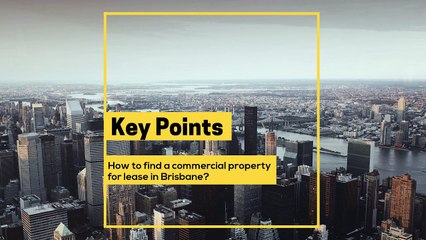 How to find a commercial property for lease in Brisbane?