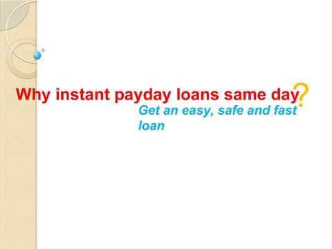 Fulfilling Few Preconditions Is Compulsory For Obtaining Instant Payday Loans Same Day