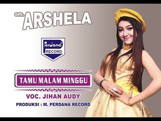Jihan Audy - Tamu Malam Minggu - Arshela