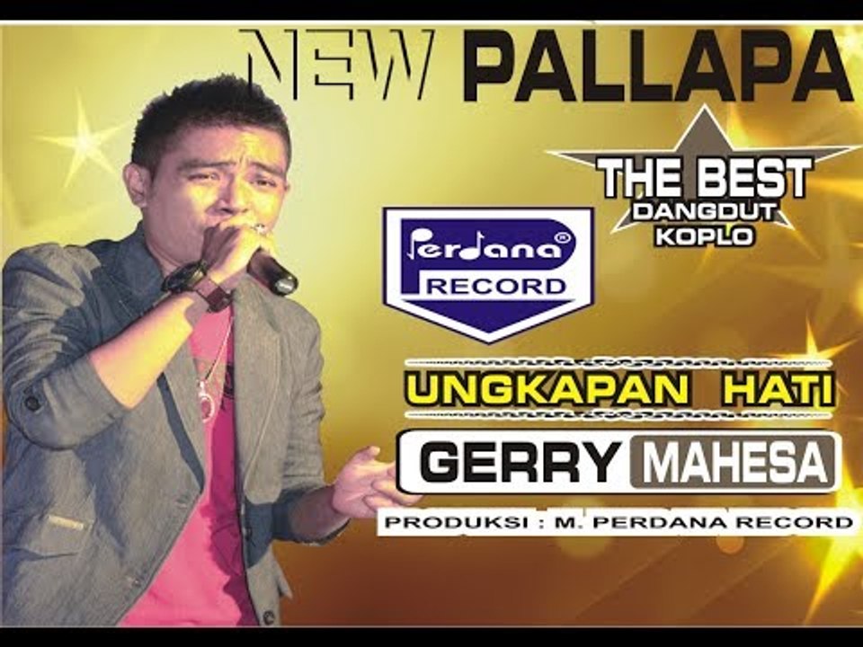 Gerry Mahesa - Ungkapan Hati - New Pallapa
