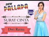 SURAT CINTA - Dwi Ratna - New Pallapa