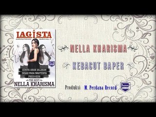 NELLA KHARISMA  - KEBACUT BAPER [Official]