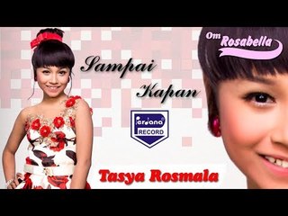 Tasya Rosmala -  Sampai Kapan [Official]