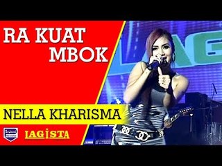 Nella Kharisma -  Ra Kuat Mbok [Official]