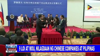 #SentroBalita: 9 LOI at MOU, nilagdaan ng Chinese companies at Pilipinas