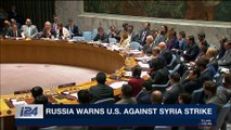 i24NEWS DESK | Russia: we'll shoot down any U.S. missiles  | Wednesday, April 11th 2018