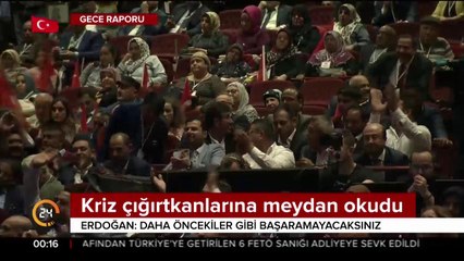 Erdoğan meydan okudu