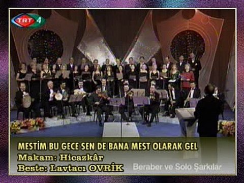 TRT TSM KORO - Mestim Bu Gece Sen De Bana Mest Olarak Gel