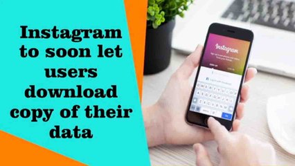 Instagram will let users download copy of their photos and videos soon | Boldsky