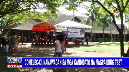 #SentroBalita: COMELEC-XI, nanawagan sa mga kandidato na magpa-drug test