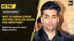 #ICYMI: Why is Karan Johar being trolled again for nepotism?