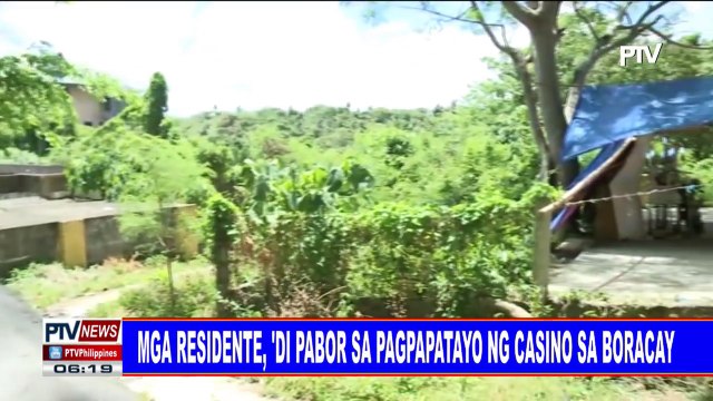 #PTVNEWS: Mga residente, 'di pabor sa pagpapatayo ng casino sa Boracay