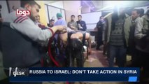i24NEWS DESK | Russia to Israel: don't take action in Syria | Thursday, April 12th 2018