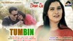 Dimple Raj - Latest Hindi Sad Song - Tum Bin Official Video - New Hindi Sad Song 2018