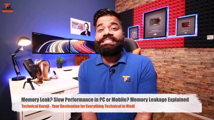 Memory Leak Slow Performance in PC or Mobile Memory Leakage Explained