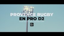 Provence Rugby en Pro D2 - Partageons l'aventure