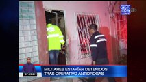 Militares detenidos tras allanamientos a varias viviendas