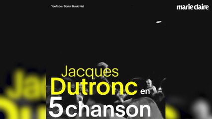 Jacques Dutronc en 5 chansons