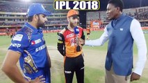 IPL 2018 SRH vs MI: Kane Williamson wins toss, invites Rohit Sharma's Mumbai to bat | वनइंडिया हिंदी